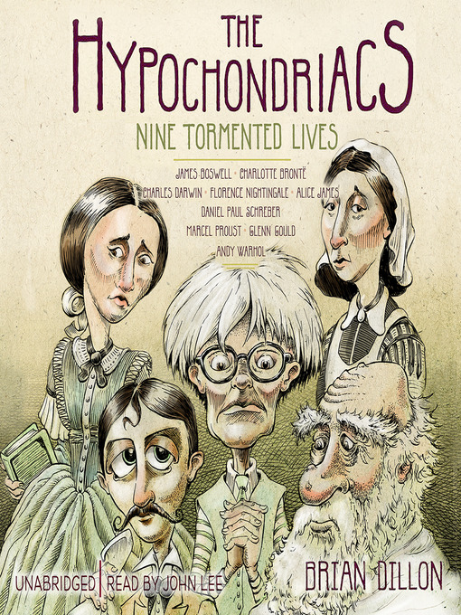 Title details for The Hypochondriacs by Brian Dillon - Available